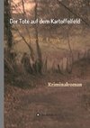 Der Tote auf dem Kartoffelfeld