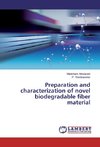 Preparation and characterization of novel biodegradable fiber material