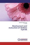 Development and evaluation of Gerbera hybrids