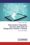 Information Channels, Sources and Tasks of Geography Teacher Trainees