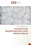 Comportement Asymptotique d'un arbre aléatoire discret