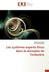 Les systèmes experts flous dans le domaine de l'industrie