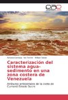 Caracterización del sistema agua-sedimento en una zona costera de Venezuela