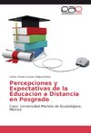 Percepciones y Expectativas de la Educación a Distancia en Posgrado