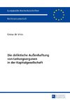 Die deliktische Außenhaftung von Leitungsorganen in der Kapitalgesellschaft