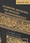 Islamische Geschichte und deutsche Islamwissenschaft