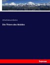 Die Thiere des Waldes