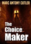 The Choice Maker