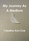 My Journey As A Medium