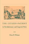 Weiner, D: Citizen-Patient in Revolutionary and Imperial Par
