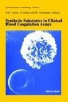 Synthetic Substrates in Clinical Blood Coagulation Assays