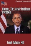 Obama, The Jackie Robinson President