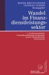 Wandel im Finanzdienstleistungssektor