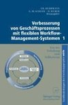 Verbesserung von Geschäftsprozessen mit flexiblen Workflow-Management-Systemen 1