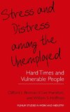 Stress and Distress among the Unemployed