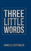 Three Little Words