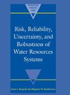 Risk, Reliability, Uncertainty, and Robustness of Water Resource             Systems