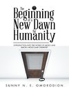 The Beginning of a New Dawn for Humanity (Introduction into the World of Micro- and Macro- Molecular Chemistry)