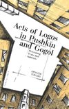 Acts of Logos in Pushkin and Gogol