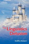 The Linguistics Delusion