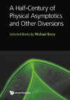 Victor, B:  Half-century Of Physical Asymptotics And Other D