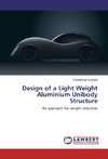 Design of a Light Weight Aluminium Unibody Structure