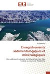 Enregistrements sédimentologiques et minéralogiques