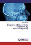 Diagnosis of Nasal Bone Fractures by Ultrasonography