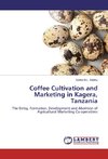 Coffee Cultivation and Marketing in Kagera, Tanzania