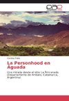 La Personhood en Aguada