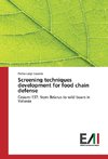 Screening techniques development for food chain defense