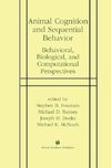 Animal Cognition and Sequential Behavior