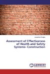 Assessment of Effectiveness of Health and Safety Systems- Construction