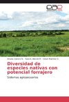 Diversidad de especies nativas con potencial forrajero