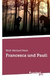 Francesca und Pauli