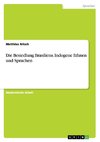 Die Besiedlung Brasiliens. Indogene Ethnen und Sprachen