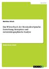 Das Wörterbuch der Botokuden-Sprache. Entstehung, Rezeption und metalexikographische Analyse