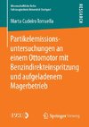 Partikelemissionsuntersuchungen an einem Ottomotor mit Benzindirekteinspritzung und aufgeladenem Magerbetrieb