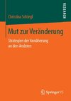 Mut zur Veränderung