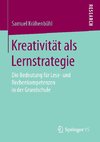 Kreativität als Lernstrategie