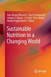 Sustainable Nutrition in a Changing World