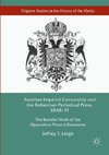 Austrian Imperial Censorship and the Bohemian Periodical Press, 1848-71