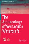 The Archaeology of Vernacular Watercraft