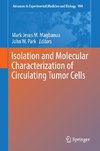 Isolation and Molecular Characterization of Circulating Tumor Cells