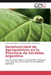 Genotoxicidad de Agroquímicos en la Provincia de Córdoba, Argentina