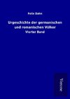 Urgeschichte der germanischen und romanischen Völker