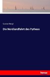 Die Nordlandfahrt des Pytheas