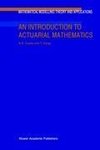 An Introduction to Actuarial Mathematics