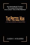 THE PRETZEL MAN