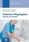 Praktische Pflegehygiene